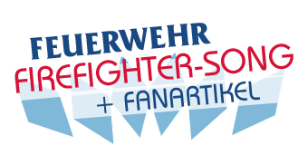 Firefighter-Song, Feuerwehr Song, Feuerwehr, Feuerwehr Fest,  Feuerwehr Fanartikel, Feuerwehrlied, Feuerwehr Rocksong, Feuerwehr Helden 