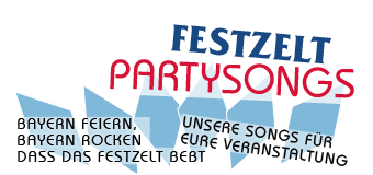 Bayern Partysongs, Festzeltsongs, Bierzelt-Songs,Fr&uuml;hlingsfest N&uuml;rnberg, Maidult M&uuml;nchen, Maidult Passau, Dult Landshut